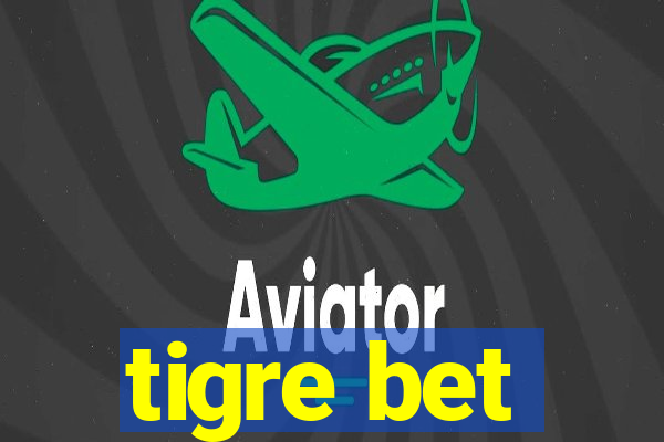 tigre bet